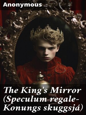 cover image of The King's Mirror (Speculum regale-Konungs skuggsjá)